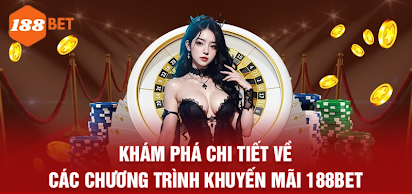 Có những khuyến mãi nào tại 188bet hiện nay?